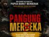 PAPUA BERDUKA : KEBEBASAN AKAN DATANG UNTUK SEMUA BANGSA